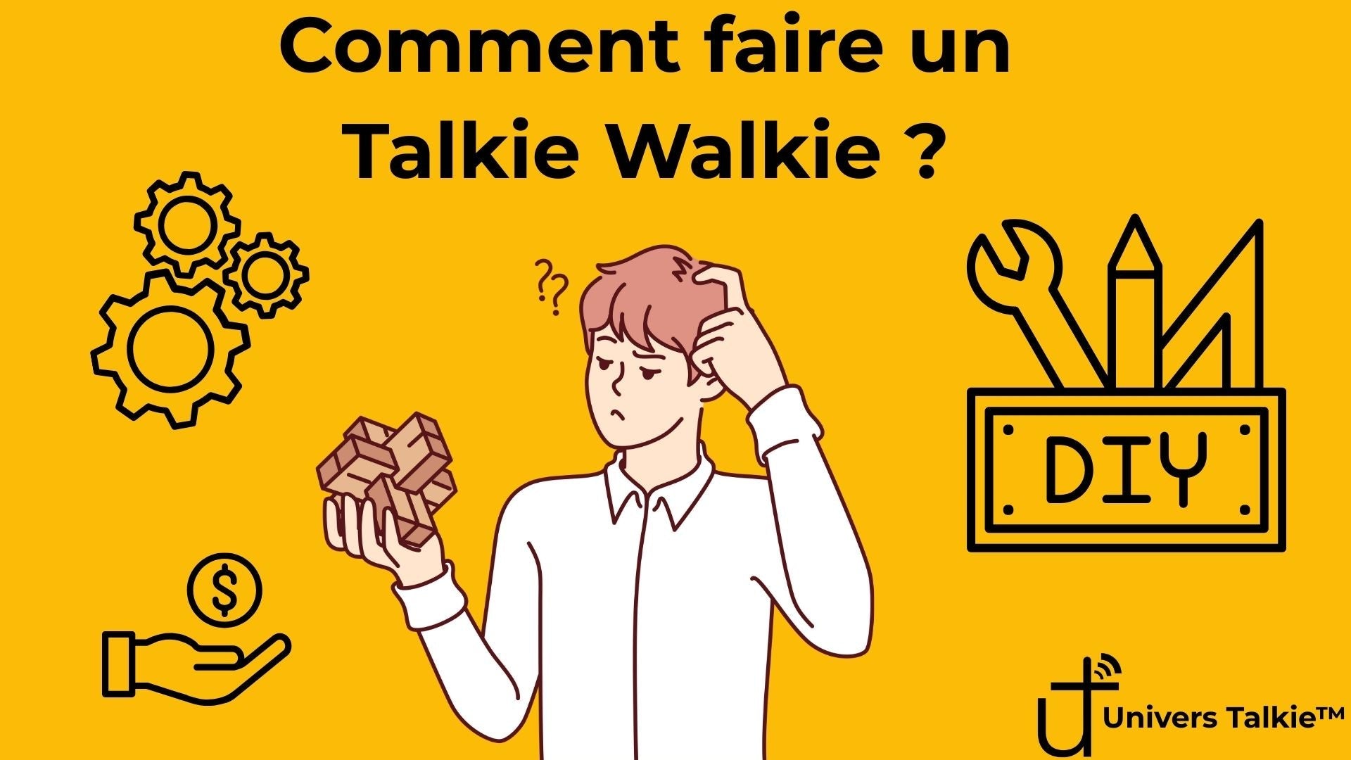 comment faire un talkie walkie ?
