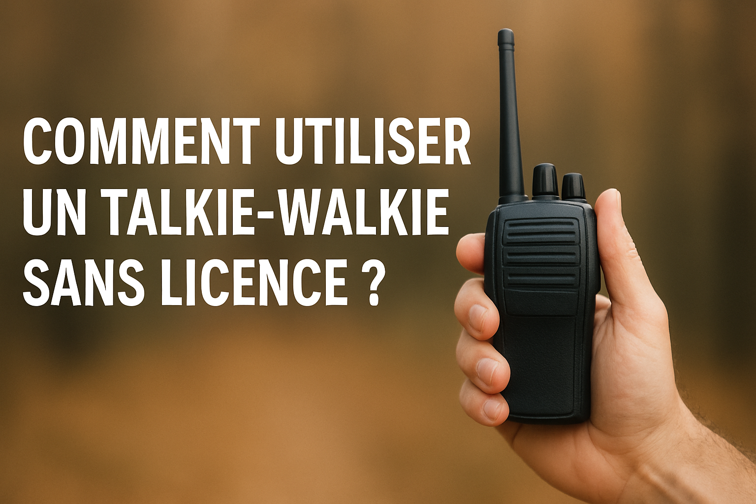 Comment utiliser un talkie walkie sans licence ? Image